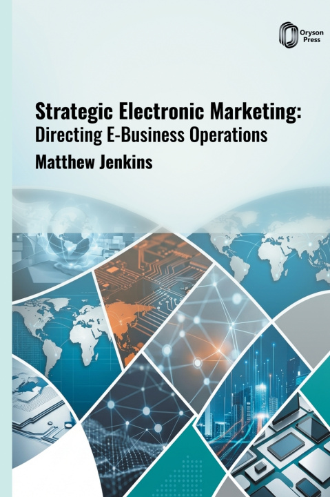 Kniha Strategic Electronic Marketing Matthew Jenkins