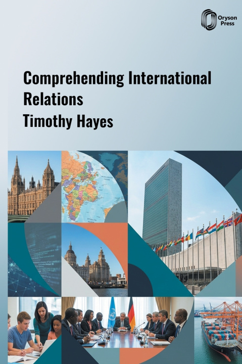 Libro Comprehending International Relations Timothy Hayes