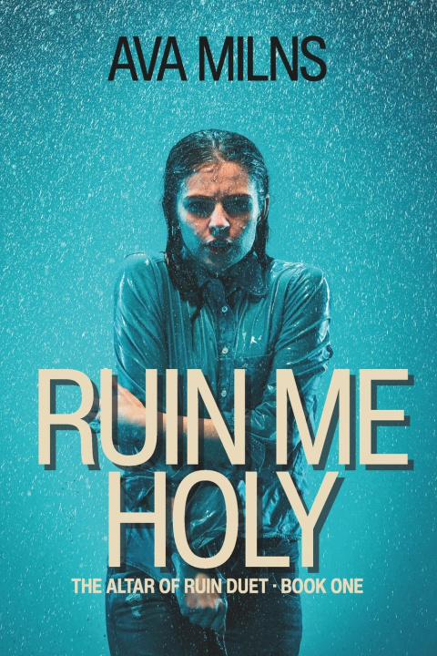 Libro Ruin Me Holy Ava Milns