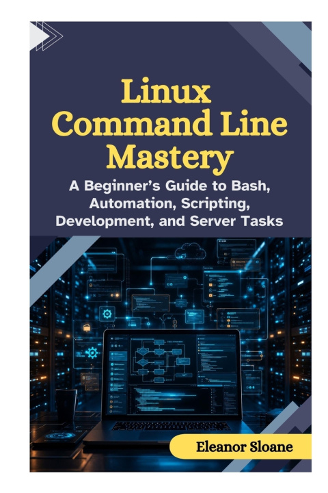 Könyv Linux Command Line Mastery Eleanor Sloane