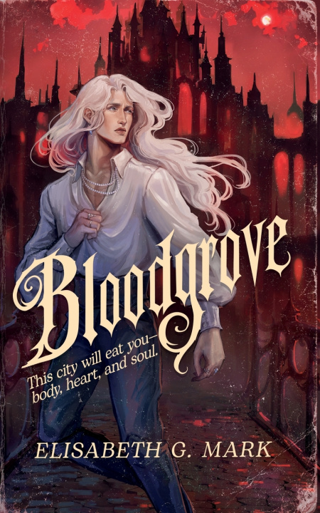 Book Bloodgrove Elisabeth G. Mark