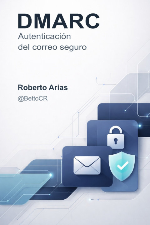 Buch DMARC Roberto A Arias R.