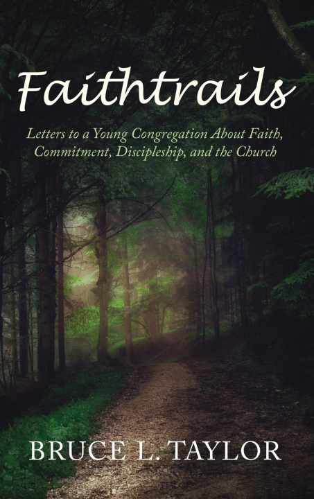 Book Faithtrails Bruce L. Taylor