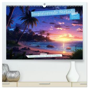 Kalendár/Diár Inspirierende Strände (hochwertiger Premium Wandkalender 2027 DIN A2 quer), Kunstdruck in Hochglanz Calvendo