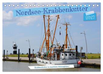 Kalendár/Diár Nordsee-Krabbenkutter (Tischkalender 2027 DIN A5 quer), CALVENDO Monatskalender Calvendo