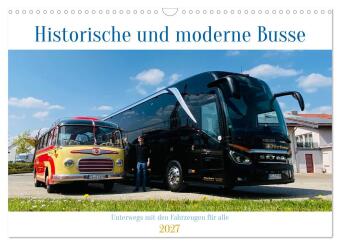 Kalender/Terminbuch Historische und moderne Busse (Wandkalender 2027 DIN A3 quer), CALVENDO Monatskalender Calvendo