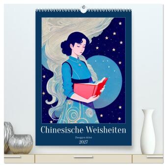Naptár/Határidőnapló Chinesische Weisheiten. Zhongguó zhìhuì (hochwertiger Premium Wandkalender 2027 DIN A2 hoch), Kunstdruck in Hochglanz Calvendo