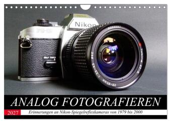 Kalender/Terminbuch Analog fotografieren (Wandkalender 2027 DIN A4 quer), CALVENDO Monatskalender Calvendo