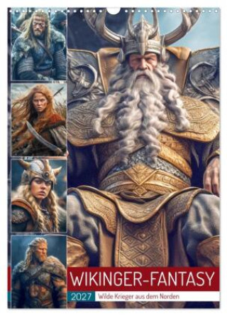 Kalender/agenda Wikinger-Fantasy. Wilde Krieger aus dem Norden (Wandkalender 2027 DIN A3 hoch), CALVENDO Monatskalender Calvendo