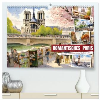 Kalender/Terminbuch Romantisches Paris (hochwertiger Premium Wandkalender 2027 DIN A2 quer), Kunstdruck in Hochglanz Calvendo