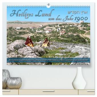 Kalender/agenda Heiliges Land um das Jahr 1900 - Fotos neu restauriert und koloriert (hochwertiger Premium Wandkalender 2027 DIN A2 quer), Kunstdruck in Hochglanz Calvendo