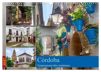Kalender/Terminbuch Córdoba -Temperamentvolles Andalusien (Wandkalender 2027 DIN A3 quer), CALVENDO Monatskalender Calvendo