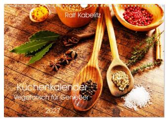 Kalender/agenda Küchenkalender Vegetarisch für Genießer 2027 (Wandkalender 2027 DIN A3 quer), CALVENDO Monatskalender Calvendo