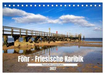 Kalender/agenda Föhr - Friesische Karibik (Tischkalender 2027 DIN A5 quer), CALVENDO Monatskalender Calvendo