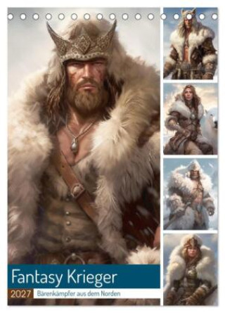 Naptár/Határidőnapló Fantasy Krieger. Bärenkämpfer aus dem Norden (Tischkalender 2027 DIN A5 hoch), CALVENDO Monatskalender Calvendo