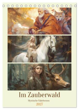 Kalender/Terminbuch Im Zauberwald. Mystische Fabelwesen (Tischkalender 2027 DIN A5 hoch), CALVENDO Monatskalender Calvendo