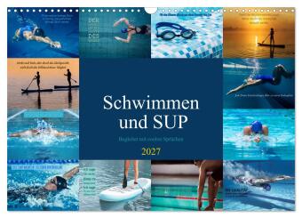 Kalender/Terminbuch Schwimmen und SUP Begleitet mit coolen Sprüchen (Wandkalender 2027 DIN A3 quer), CALVENDO Monatskalender Calvendo