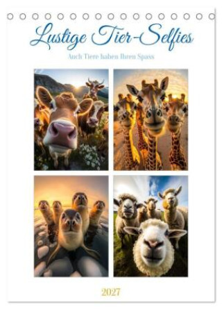 Kalendár/Diár Lustige Tier-Selfies (Tischkalender 2027 DIN A5 hoch), CALVENDO Monatskalender Calvendo