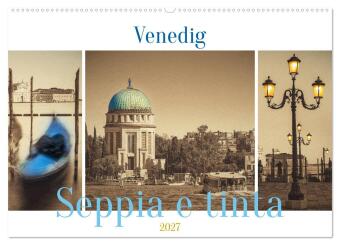 Kalender/Terminbuch Venedig Seppia e tinta (Wandkalender 2027 DIN A2 quer), CALVENDO Monatskalender Calvendo