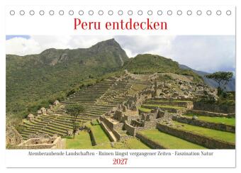 Calendario/Agenda Peru entdecken (Tischkalender 2027 DIN A5 quer), CALVENDO Monatskalender Calvendo