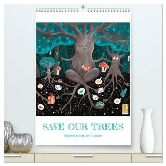 Kalender/agenda SAVE OUR TREES - Bäume bedeuten Leben (hochwertiger Premium Wandkalender 2027 DIN A2 hoch), Kunstdruck in Hochglanz Calvendo