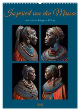 Naptár/Határidőnapló Inspiriert von den Massai, den stolzen Kriegern Afrikas (Wandkalender 2027 DIN A2 hoch), CALVENDO Monatskalender Calvendo