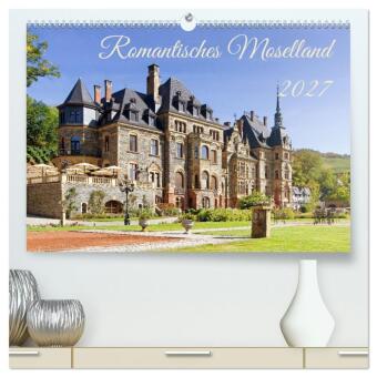 Kalendář/Diář Romantisches Moselland (hochwertiger Premium Wandkalender 2027 DIN A2 quer), Kunstdruck in Hochglanz Calvendo