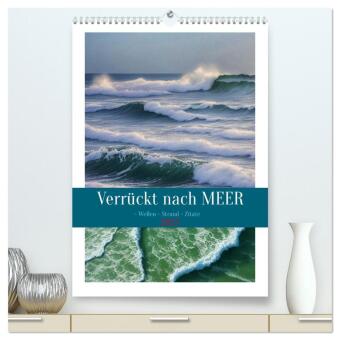 Kalender/Terminbuch Verrückt nach MEER - Wellen - Strand - Zitate (hochwertiger Premium Wandkalender 2027 DIN A2 hoch), Kunstdruck in Hochglanz Calvendo