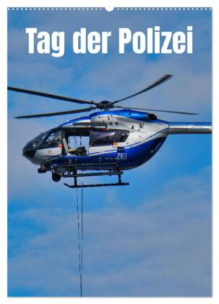 Kalender/Terminbuch Tag der Polizei (Wandkalender 2027 DIN A2 hoch), CALVENDO Monatskalender Calvendo
