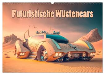 Kalender/Terminbuch Futuristische Wüstencars (Wandkalender 2027 DIN A2 quer), CALVENDO Monatskalender Calvendo