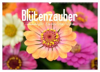 Kalender/Terminbuch Blütenzauber - Traumhafte Farben der Natur (Wandkalender 2027 DIN A2 quer), CALVENDO Monatskalender Calvendo