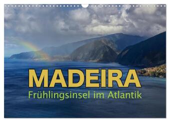 Kalendář/Diář Madeira - Frühlingsinsel im Atlantik (Wandkalender 2027 DIN A3 quer), CALVENDO Monatskalender Calvendo