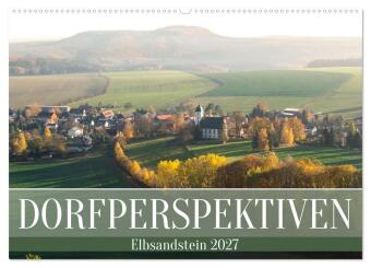 Kalender/agenda Dorfperspektiven - Elbsandstein (Wandkalender 2027 DIN A2 quer), CALVENDO Monatskalender Calvendo