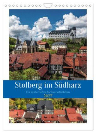 Kalendář/Diář Stolberg im Südharz (Wandkalender 2027 DIN A4 hoch), CALVENDO Monatskalender Calvendo