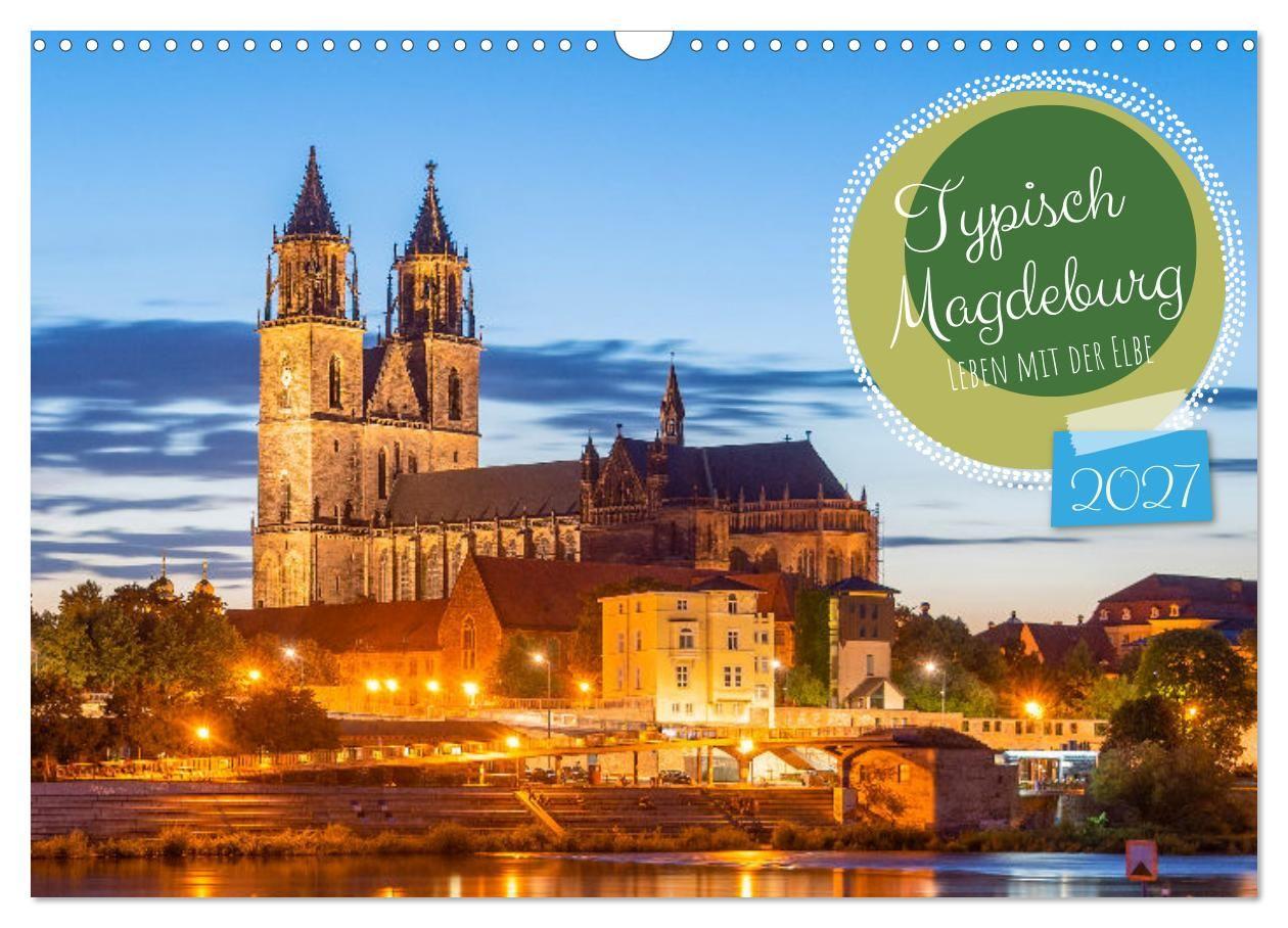 Kalendár/Diár Typisch Magdeburg (Wandkalender 2027 DIN A3 quer), CALVENDO Monatskalender Calvendo