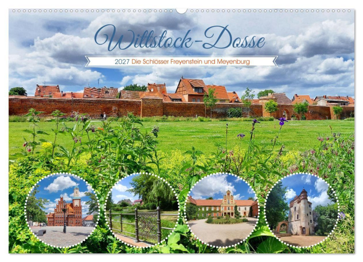 Kalendář/Diář Wittstock-Dosse - Die Schlösser Freyenstein und Meyenburg (Wandkalender 2027 DIN A2 quer), CALVENDO Monatskalender Calvendo
