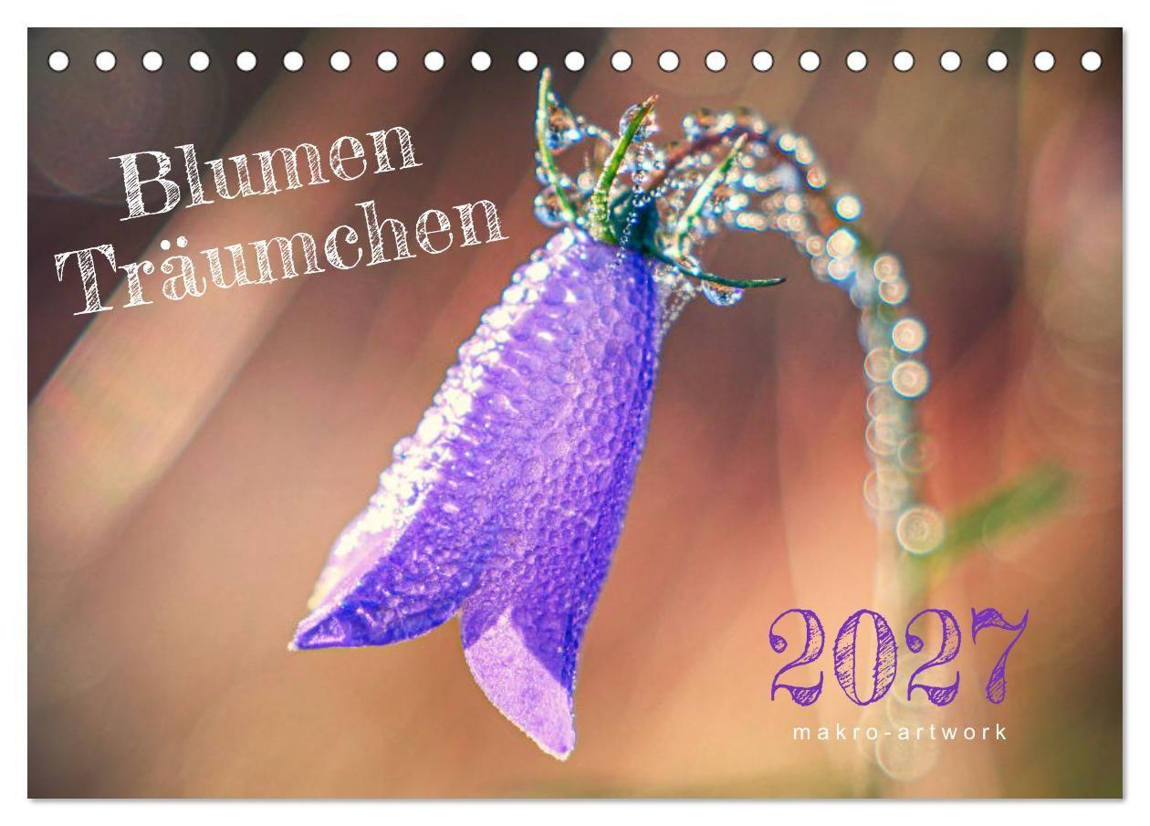 Календар/тефтер Blumen Träumchen (Tischkalender 2027 DIN A5 quer), CALVENDO Monatskalender Calvendo
