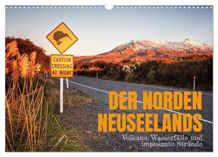 Kalender/agenda Der Norden Neuseelands: Vulkane, Wasserfälle und imposante Strände (Wandkalender 2027 DIN A3 quer), CALVENDO Monatskalender Calvendo