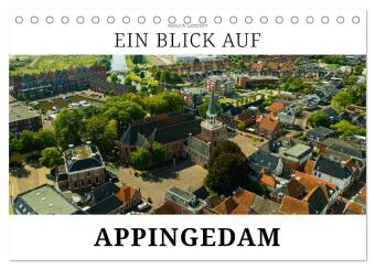 Календар/тефтер Ein Blick auf Appingedam (Tischkalender 2027 DIN A5 quer), CALVENDO Monatskalender Calvendo