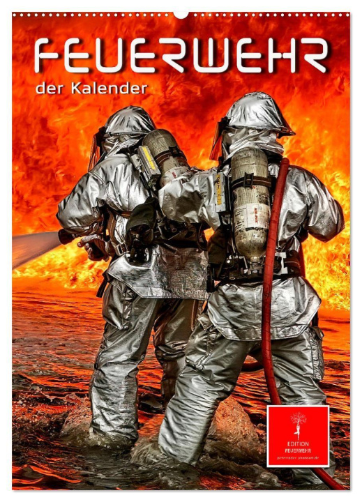 Kalender/Terminbuch Feuerwehr - der Kalender (Wandkalender 2027 DIN A2 hoch), CALVENDO Monatskalender Calvendo