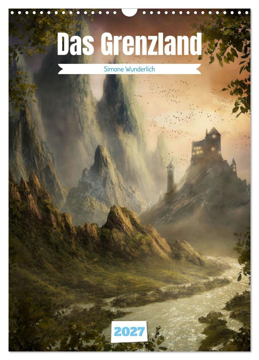 Kalender/Terminbuch Das Grenzland (Wandkalender 2027 DIN A3 hoch), CALVENDO Monatskalender Calvendo