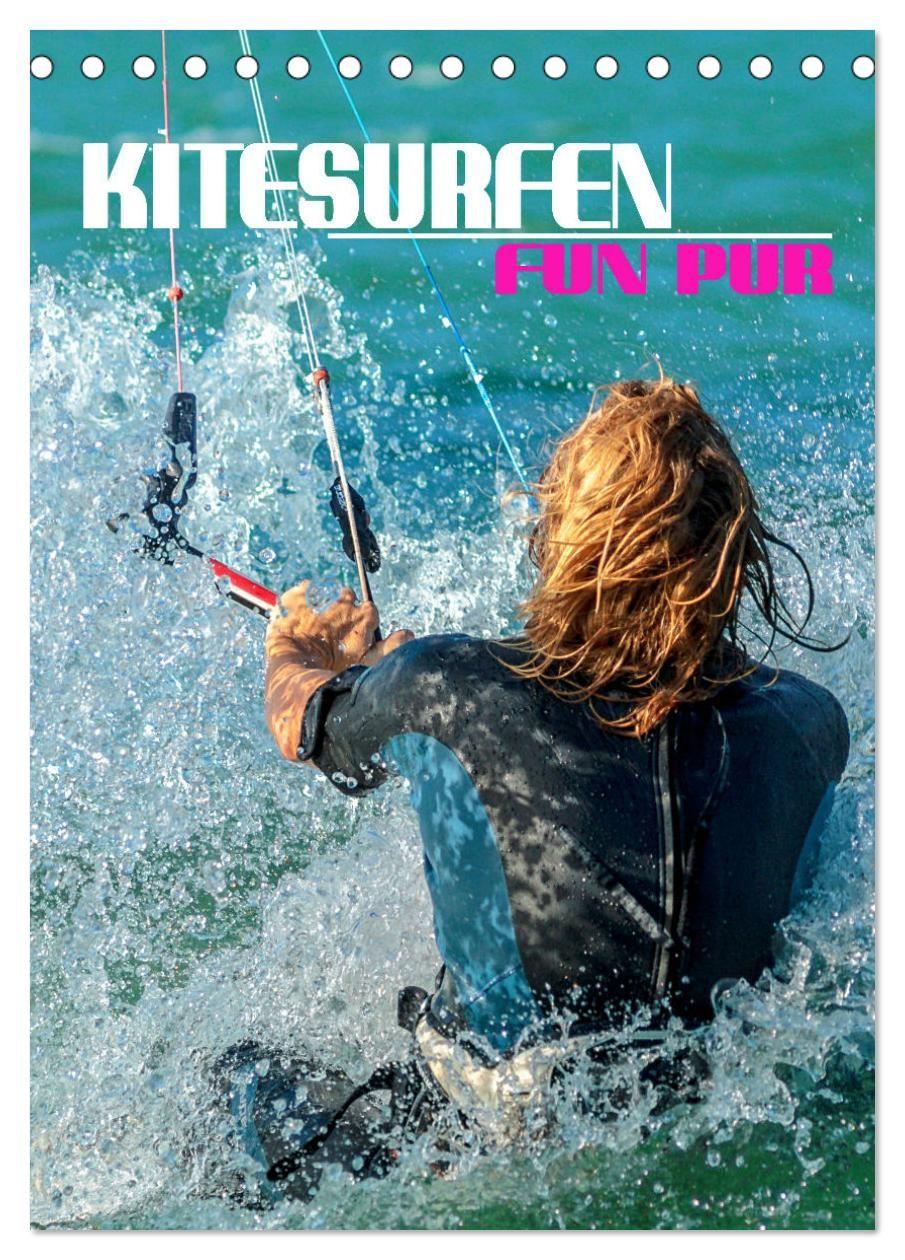 Kalender/Terminbuch Kitesurfen - Fun pur (Tischkalender 2027 DIN A5 hoch), CALVENDO Monatskalender Calvendo