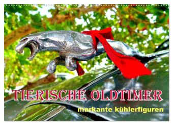 Kalendář/Diář Tierische Oldtimer - Markante Kühlerfiguren (Wandkalender 2027 DIN A2 quer), CALVENDO Monatskalender Calvendo