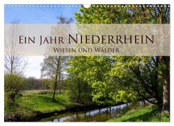 Kalender/agenda Ein Jahr Niederrhein Wiesen und Wälder (Wandkalender 2027 DIN A3 quer), CALVENDO Monatskalender Calvendo