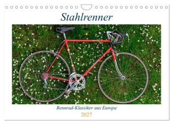 Naptár/Határidőnapló Stahlrenner - Rennrad-Klassiker aus Europa (Wandkalender 2027 DIN A4 quer), CALVENDO Monatskalender Calvendo
