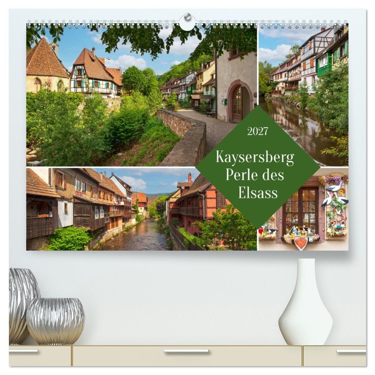 Kalender/Terminbuch Kaisersberg Perle des Elsass (hochwertiger Premium Wandkalender 2027 DIN A2 quer), Kunstdruck in Hochglanz Calvendo