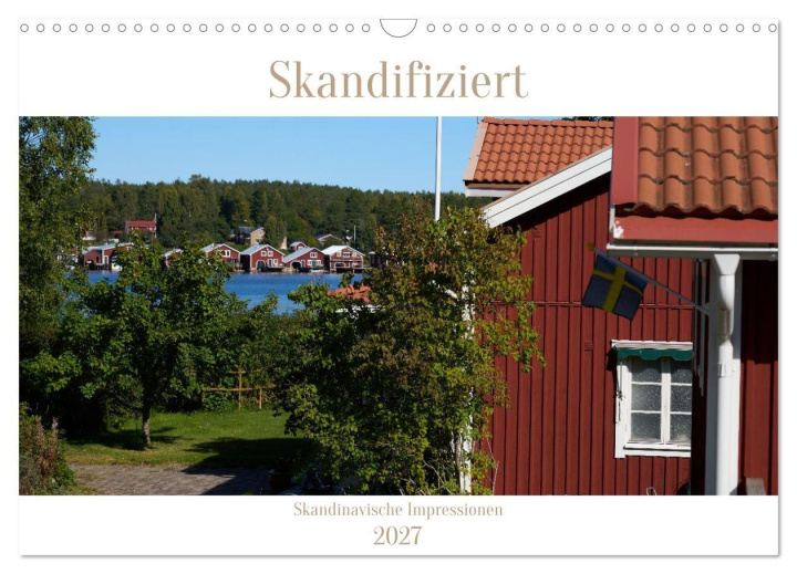 Kalender/Terminbuch Skandifiziert 2027 (Wandkalender 2027 DIN A3 quer), CALVENDO Monatskalender Calvendo