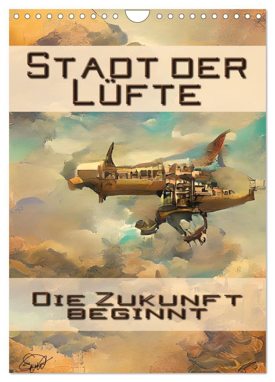 Kalender/agenda Stadt der Lüfte, die Zukunft beginnt (Wandkalender 2027 DIN A4 hoch), CALVENDO Monatskalender Calvendo