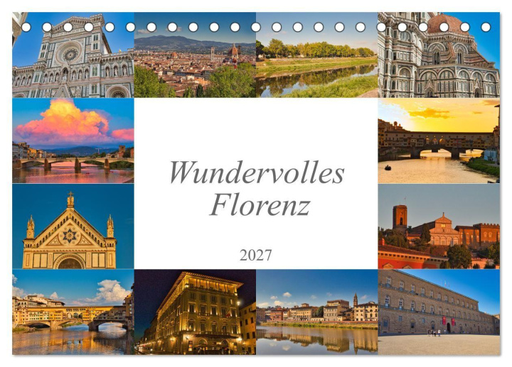 Kalendář/Diář Wundervolles Florenz (Tischkalender 2027 DIN A5 quer), CALVENDO Monatskalender Calvendo