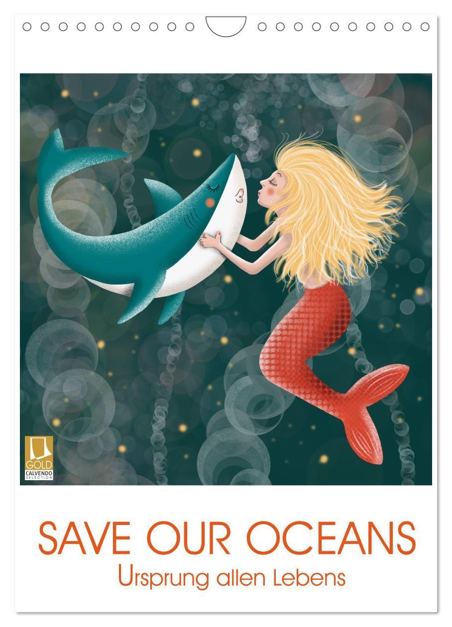 Kalender/Terminbuch SAVE OUR OCEANS - Ursprung allen Lebens (Wandkalender 2027 DIN A4 hoch), CALVENDO Monatskalender Calvendo